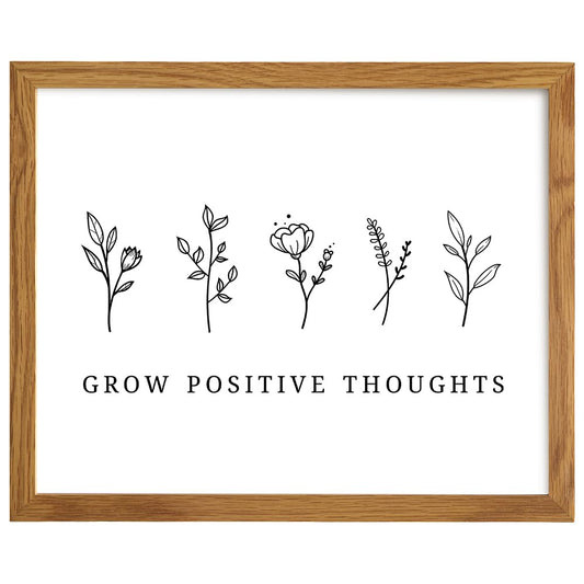 Grow Positive Thoughts Poster 8x10 FRAMED - Inspirational Wall Art & Decor - Encouragement Gifts for Women - Inspiring Quotes Wall Decor - Uplifting Encouraging Sayings - Boho Home Office Decorations