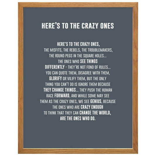 LARGE 11X14 FRAMED - Here's to the Crazy Ones- Motivational Wall Art Poster - Inspirational Quotes - Inspiring Sayings for Wall Decor - Home Office Decor- Encouragement Entrepreneur Gifts for Men