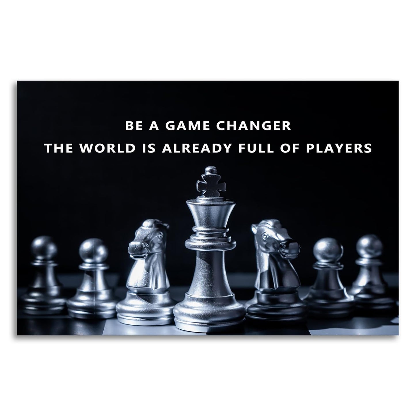 Inspirational Wall Art Be A Game Changer The World Is Already Full Of Players Motivational Chess Posters Pictures Office Wall Decor Print Canvas Painting Home Living Room Decor Framed [12''W X 18''H]