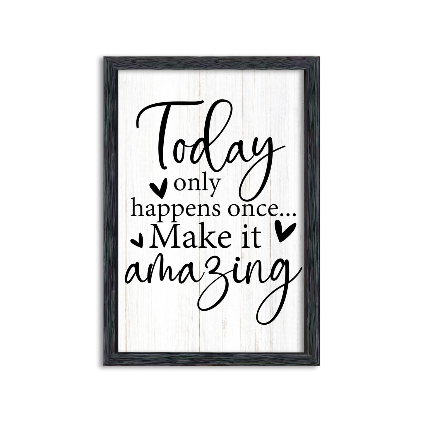 AuraPeak Today Only Happens Once Make It Amazing Inspirationa Quotes Office Wall Decor, Motivational Sayings Frame Rustic Home Living Room Laundry Room Wall Art Hanging (Black 16"×10")