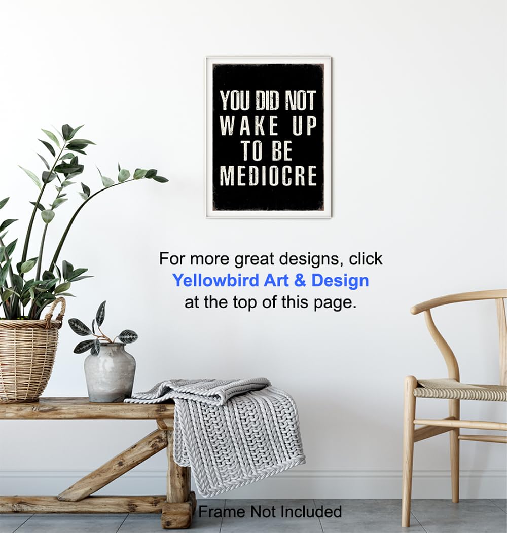 YELLOWBIRD ART & DESIGN Motivational poster 8x10 - Black Rustic Motivation Inspirational Quotes Wall Art - Inspiration Positive Quotes Wall Decor - Office Artwork for Men Entrepreneur Gym Decor