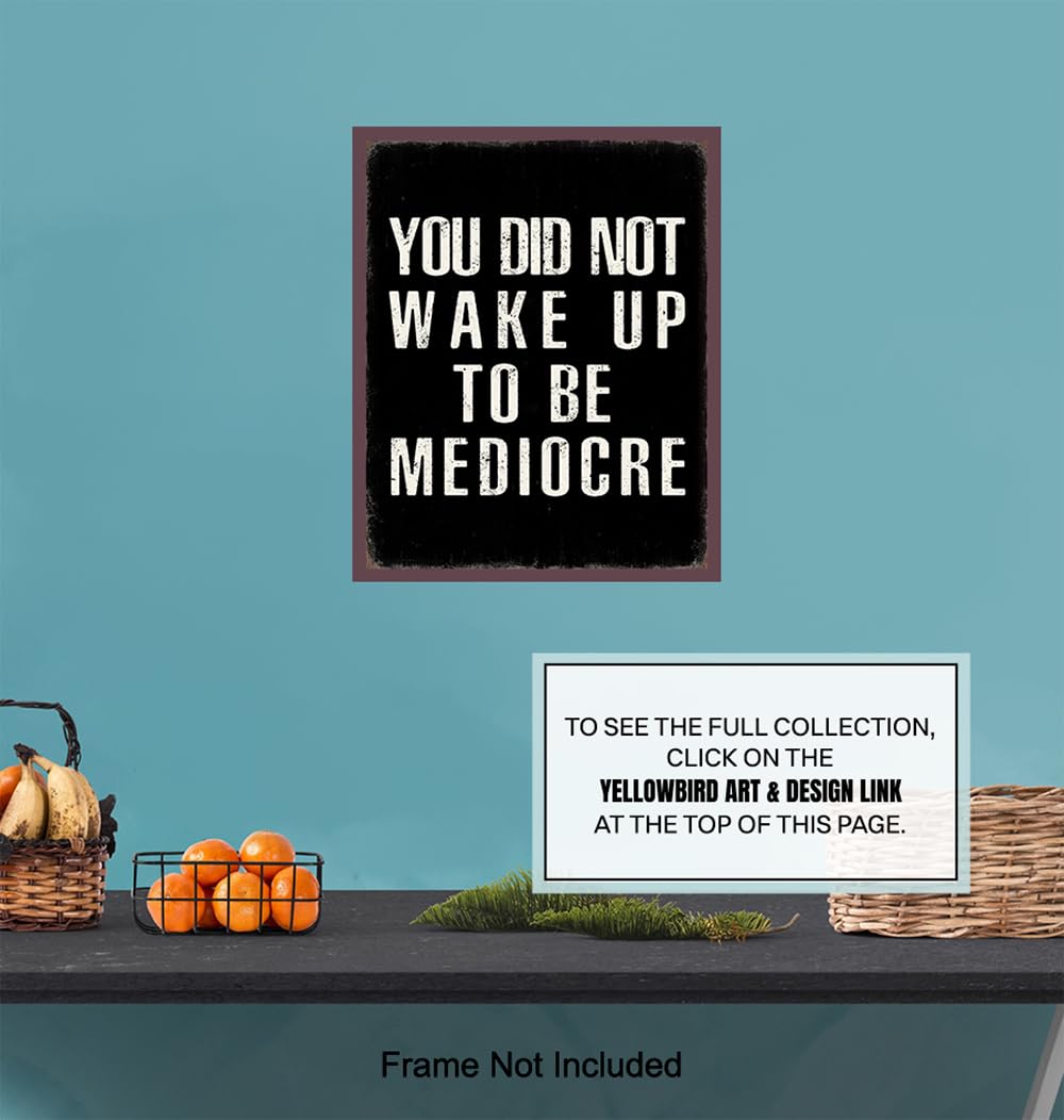 YELLOWBIRD ART & DESIGN Motivational poster 8x10 - Black Rustic Motivation Inspirational Quotes Wall Art - Inspiration Positive Quotes Wall Decor - Office Artwork for Men Entrepreneur Gym Decor