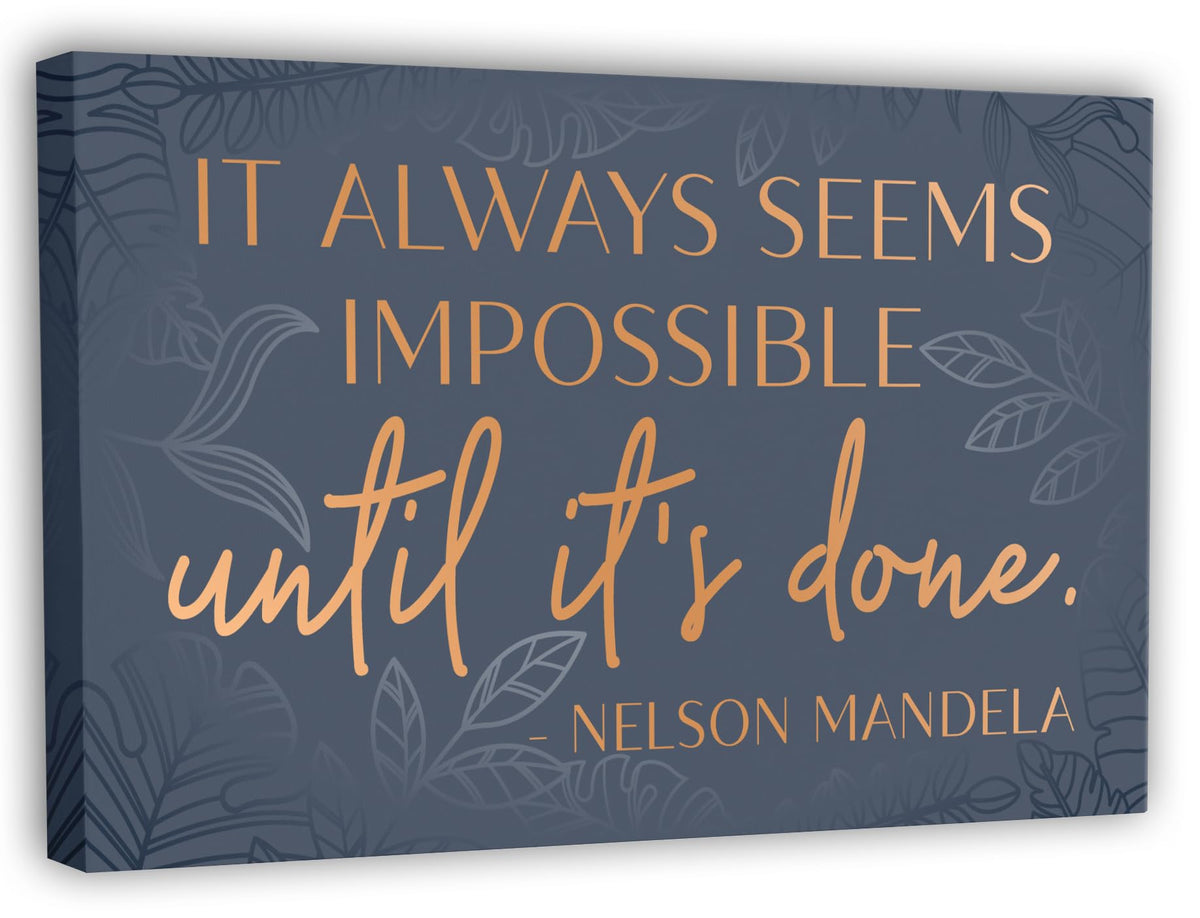 It Always Seems Impossible Until It's Done Wall Art, Nelson Mandela poster Inspirational Wall Art Decor Framed Canvas Poster 10 x 16.5 Inch, Positive Pictures For Office Bedroom Living Room