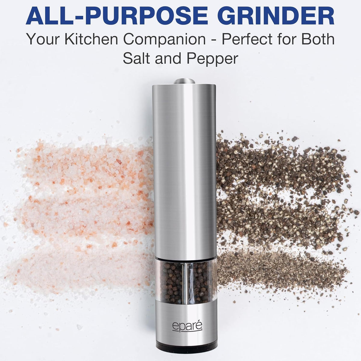 Eparé Salt or Pepper Grinder Mill Electric – Battery Operated Stainless Steel Mill with LED Light, Adjustable Ceramic Core, and One-Hand Push Button for Effortless Seasoning and Cooking