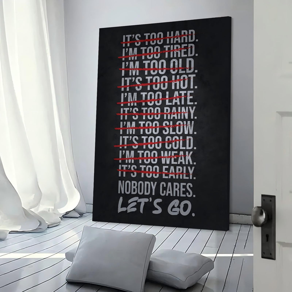 Nobody Cares Let's Go Gym Inspirational Canvas Posters Wall Art Motivational Quotes Canvas Print Positive Canvas Painting Office Home Wall Decor Gift Frame 16x24inchs(40x60cm)