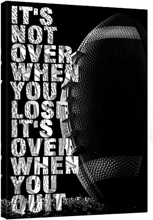 Football Inspirational Wall Art Entrepreneur Quotes Its Not Over When You Lose Canvas Posters -Motivational Sport Canvas Print Frame Picture Painting for Office Kids Boys Bedroom-20"x16"