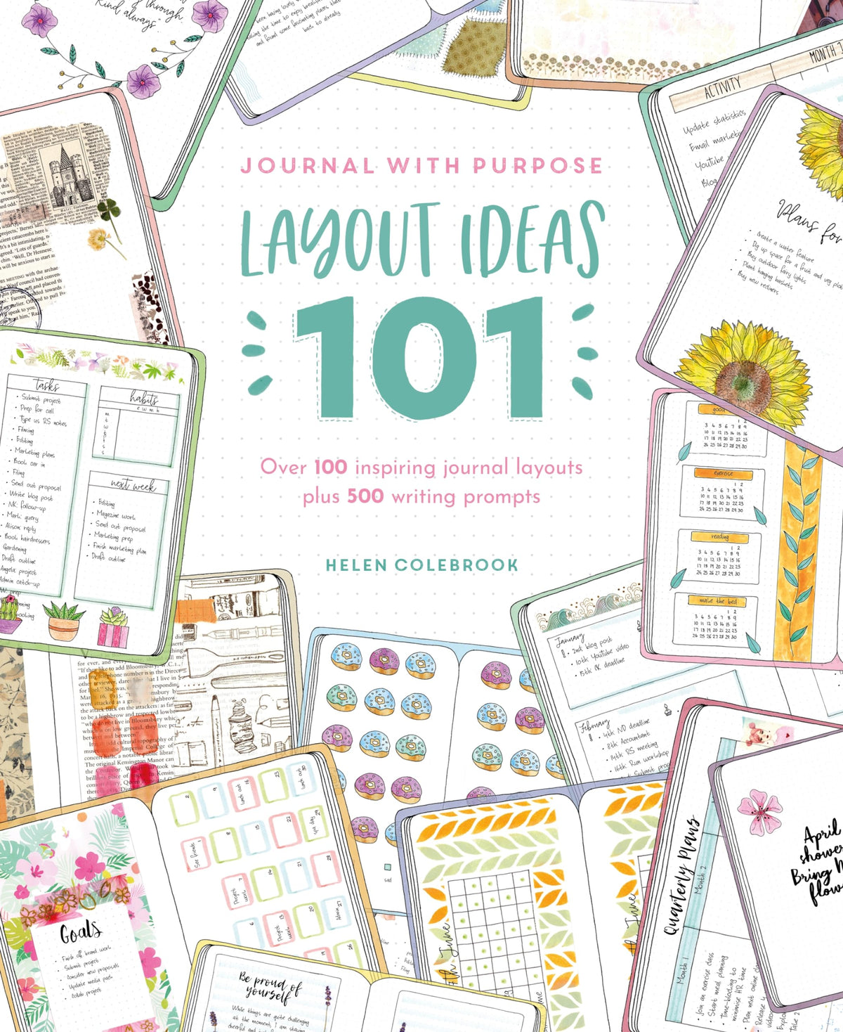 Journal With Purpose Layout Ideas 101: Over 100 inspiring journal layouts plus 500 writing prompts