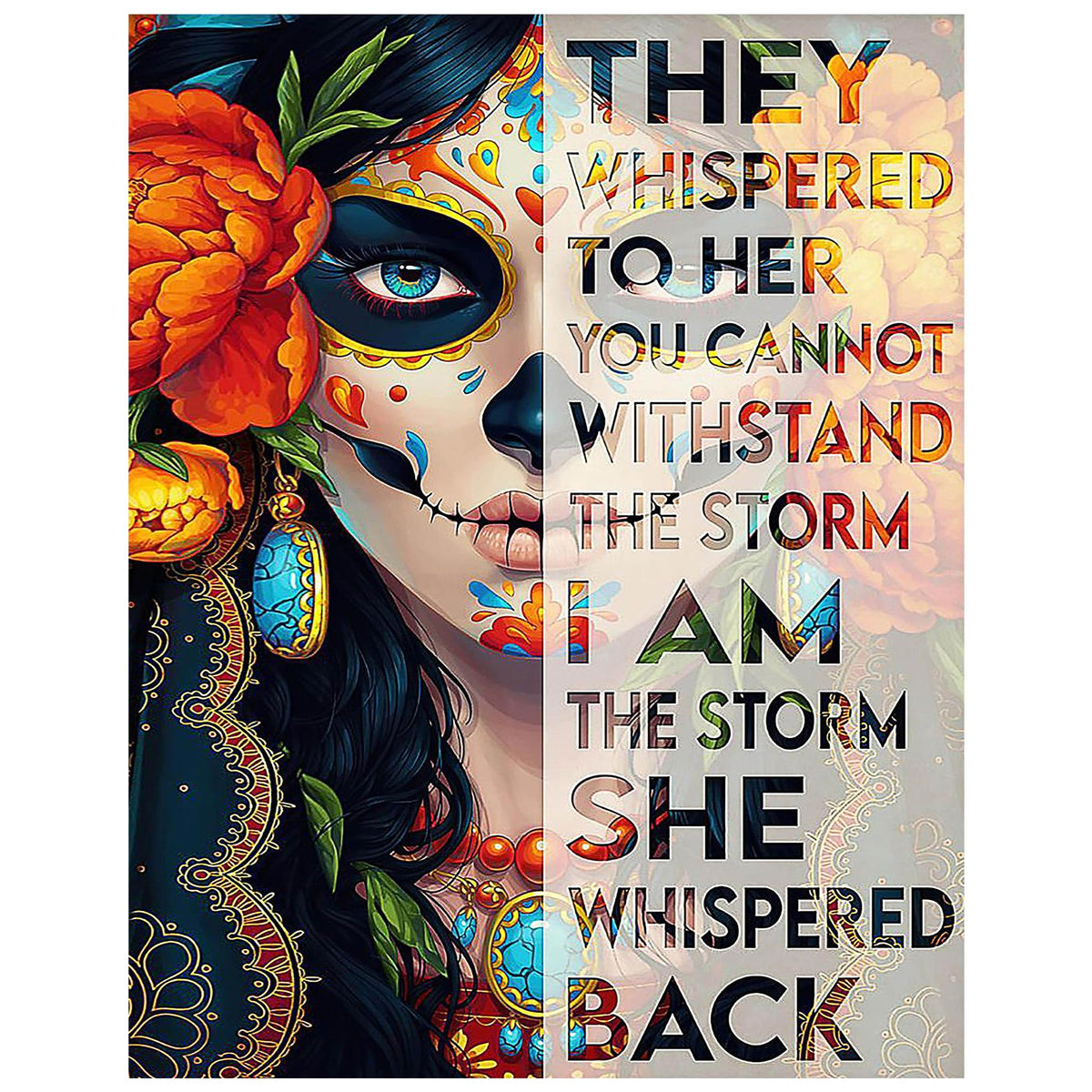 Sugar Skull Mexican Wall Art 11x14 - I Am The Storm Inspirational Quote - Day of the Dead Dia De Los Muertos Decor - Motivational Gifts for Women Home Office Bedroom - Unframed